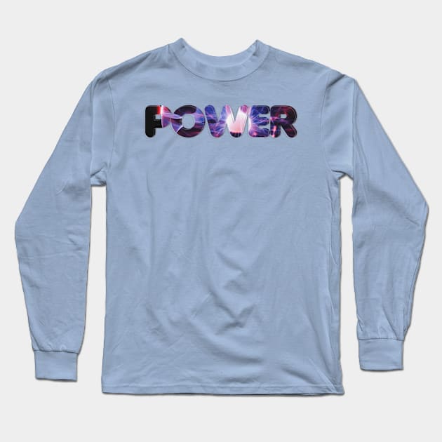 POWER Long Sleeve T-Shirt by afternoontees